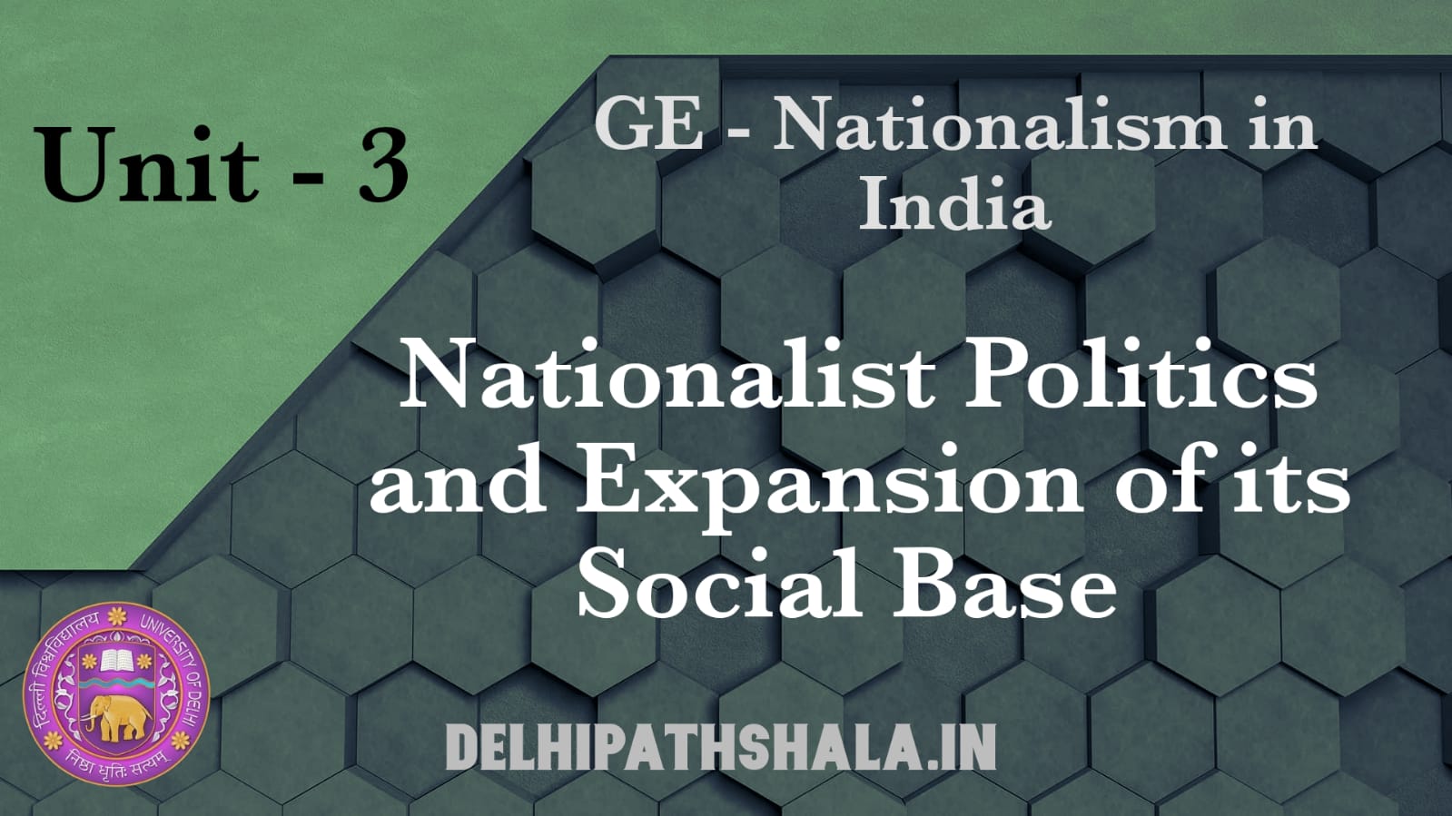 GE unit 3- Nationalist Politics and Expansion of its Social Base