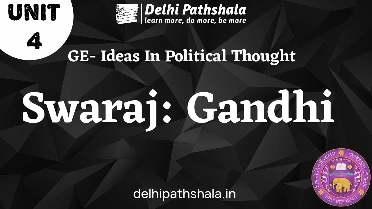 Swaraj: Gandhi Gandhi's concept of Swaraj delhipathshala.in