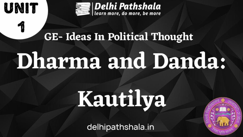 Dharma and Danda Kautilya