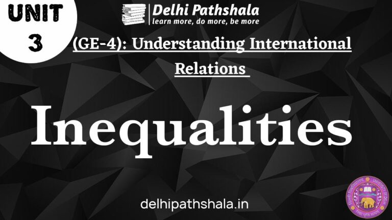 Unit-3: Inequalities understanding international relations