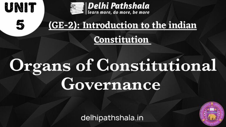 organs of constitutional governance introduction to the indian constitution