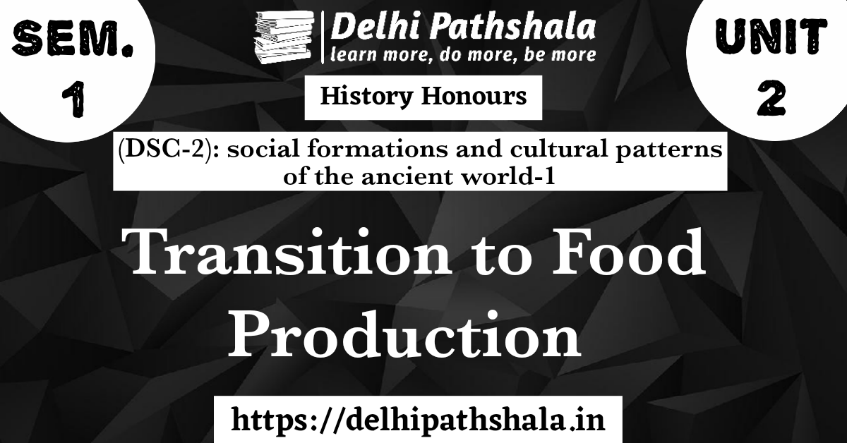 (DSC-2) Unit-2: transition to food production