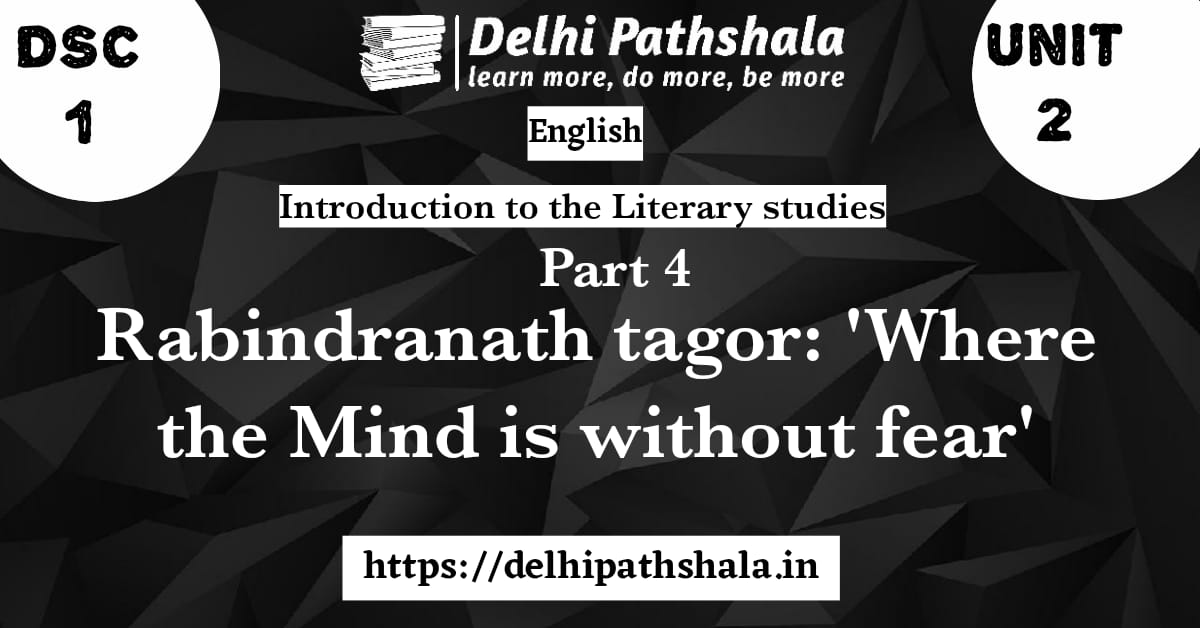 Rabindranath Tagore: ‘Where the Mind is Without Fear’