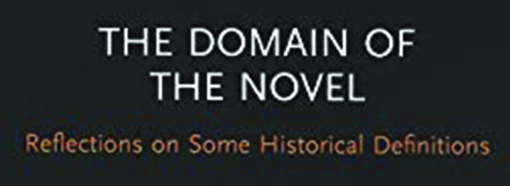 Kaul, A.N. ‘A New Province of Writing,’ The Domain of the Novel: Reflections on Some Historical Definitions.