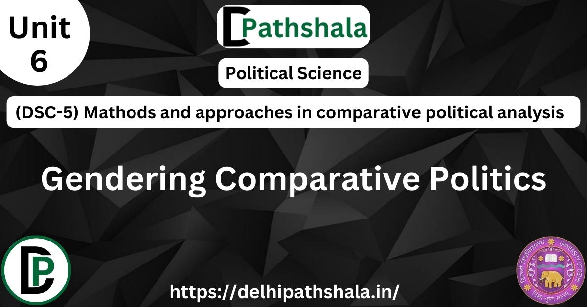 The Gender Lacuna in Comparative Politics| Women in Politics