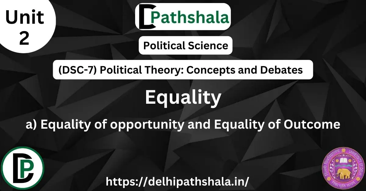 Understanding Equality of Opportunity and Equality of Outcome