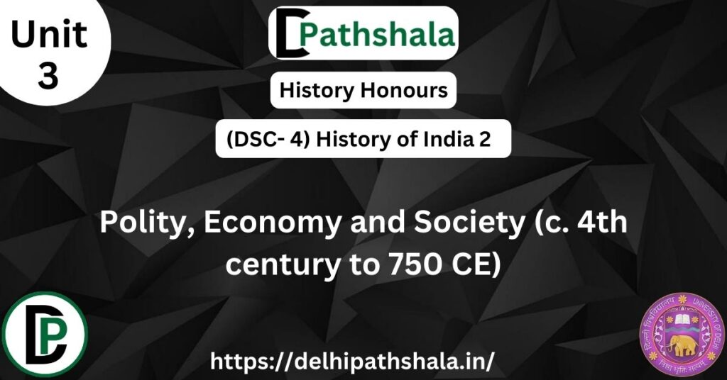 nature of Polity, Economy, and Society in Indian History