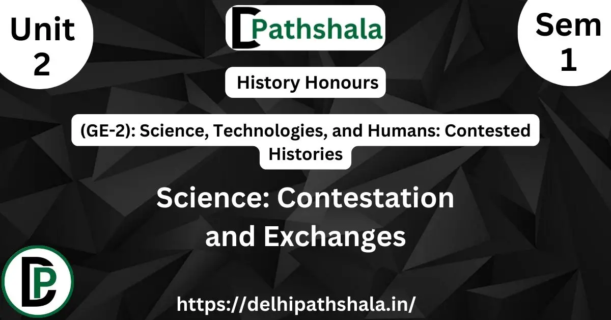 Science: Contestation and Exchanges