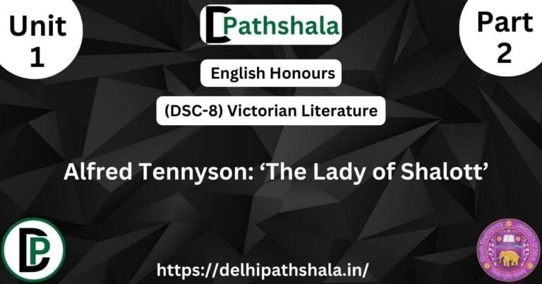 The Lady of Shalott Summary: Stanza-wise, theme DU Notes