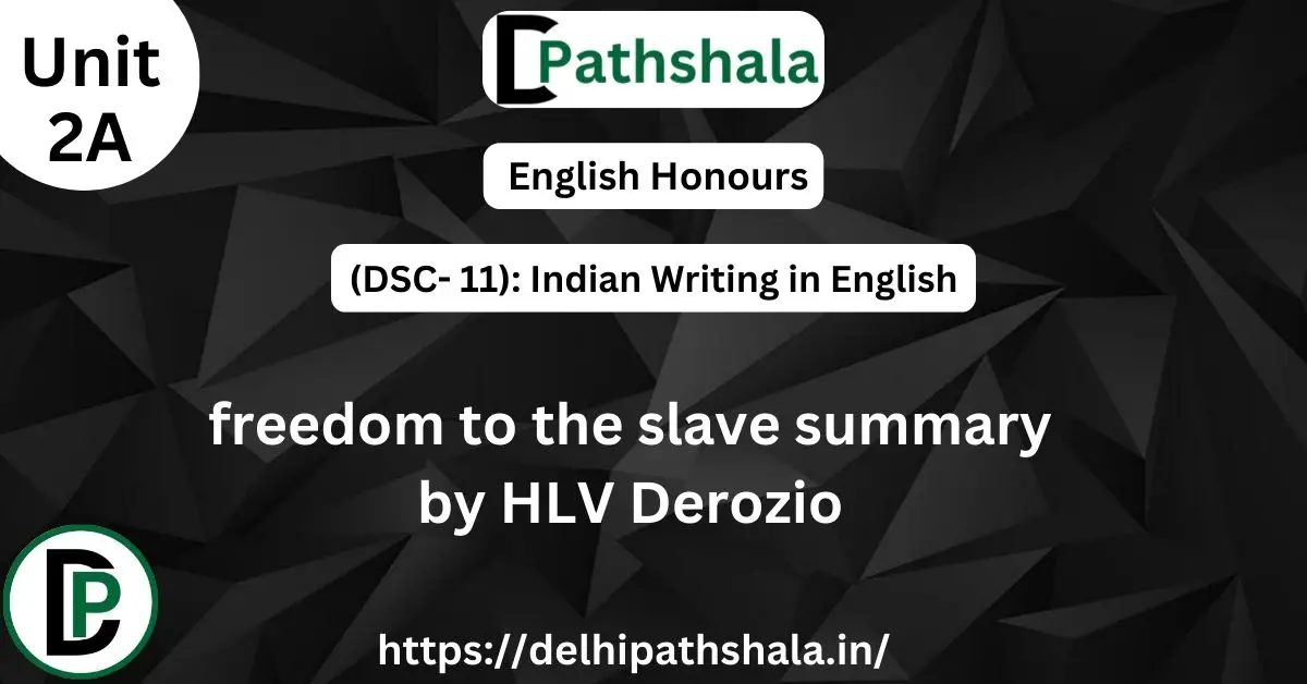 freedom to the slave summary by HLV Derozio