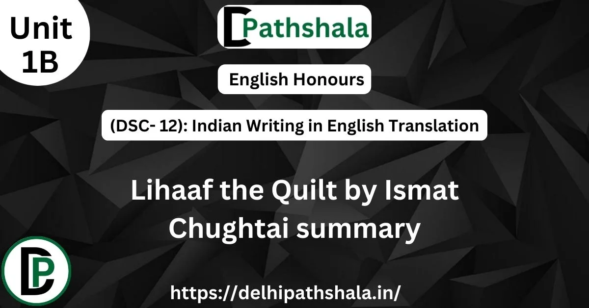Lihaaf the Quilt by Ismat Chughtai summary Lihaaf the Quilt by Ismat Chughtai summary