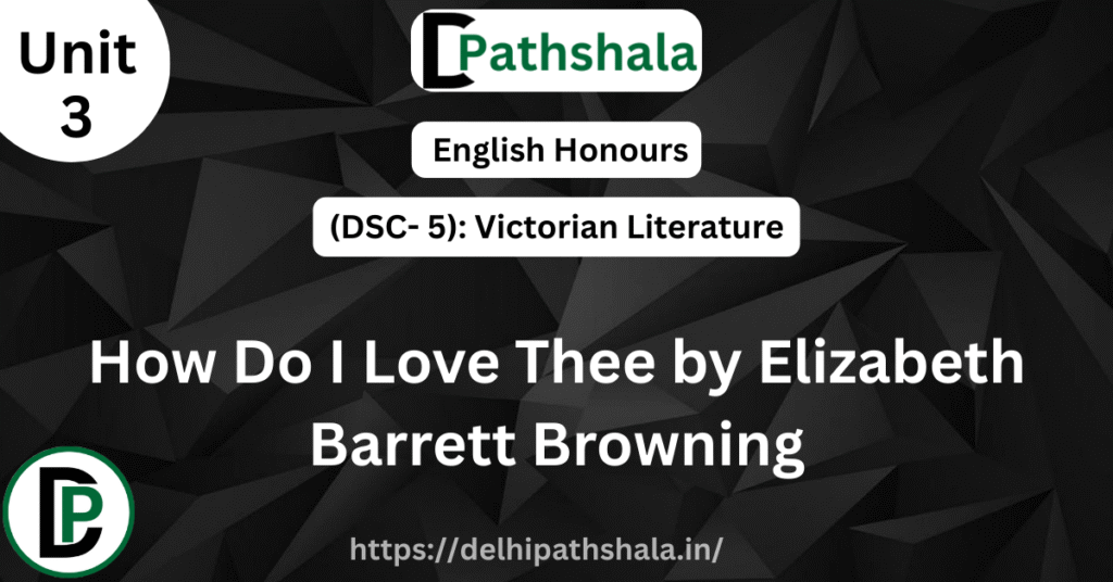 How Do I Love Thee Summary by Elizabeth Barrett Browning
