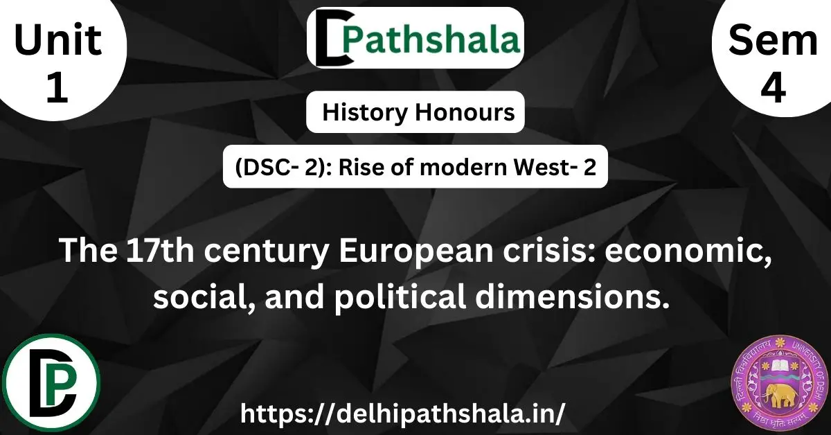 The 17th Century European Crisis: Economic, Social, and Political Dimensions