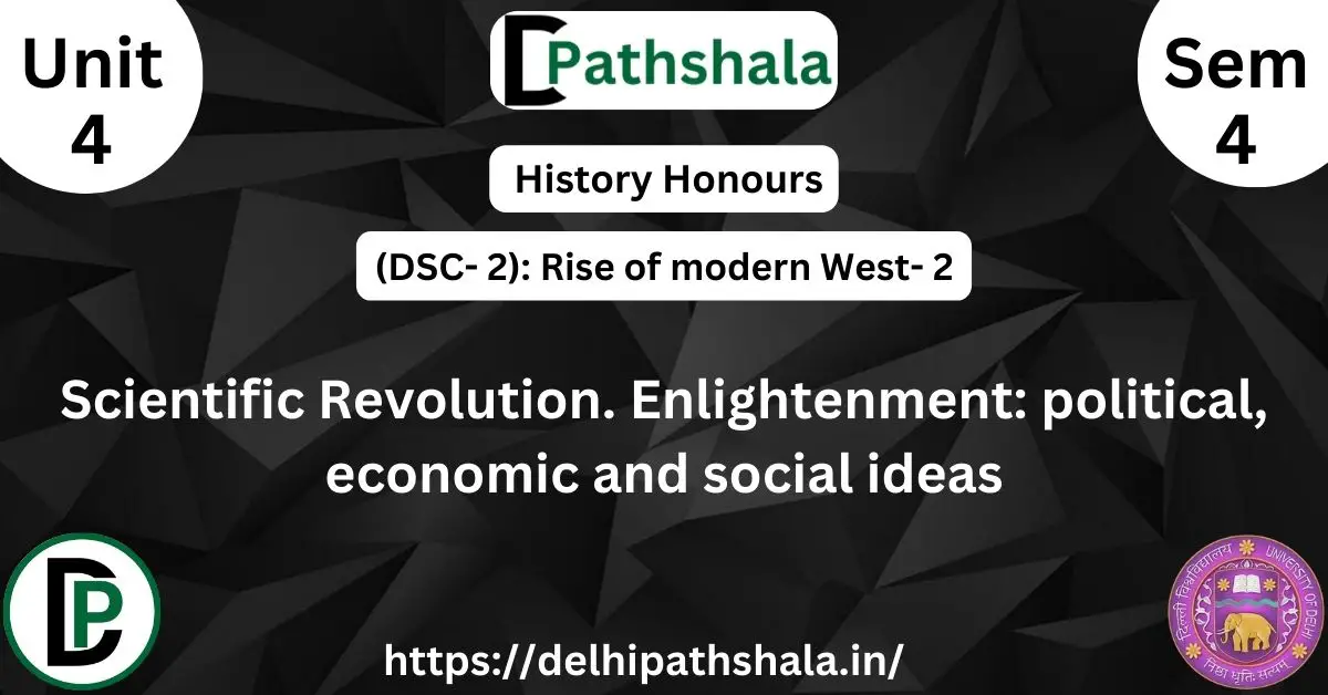 Scientific Revolution. Enlightenment: Political, Economic, and Social Ideas