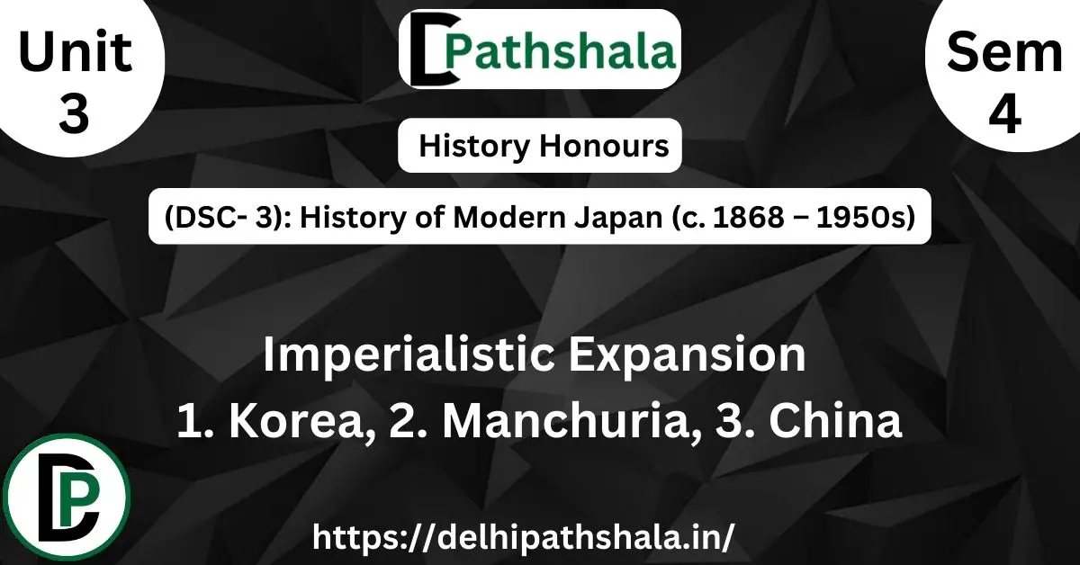 Japanese Expansion on Korea, Manchuria & China