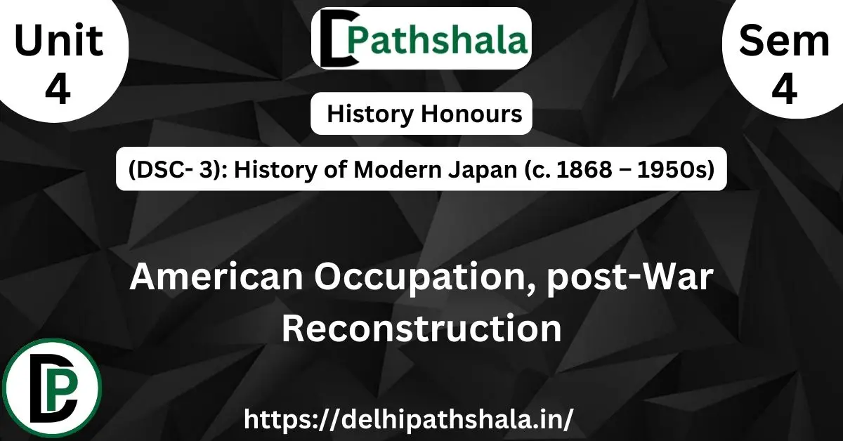 American Occupation of Japan| Post-War Reconstruction of Japan