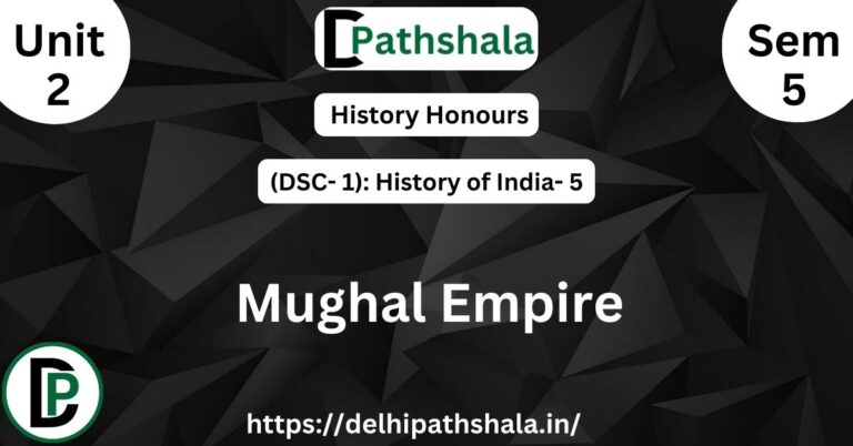 Political Formations and Institutions of Mughal Empire