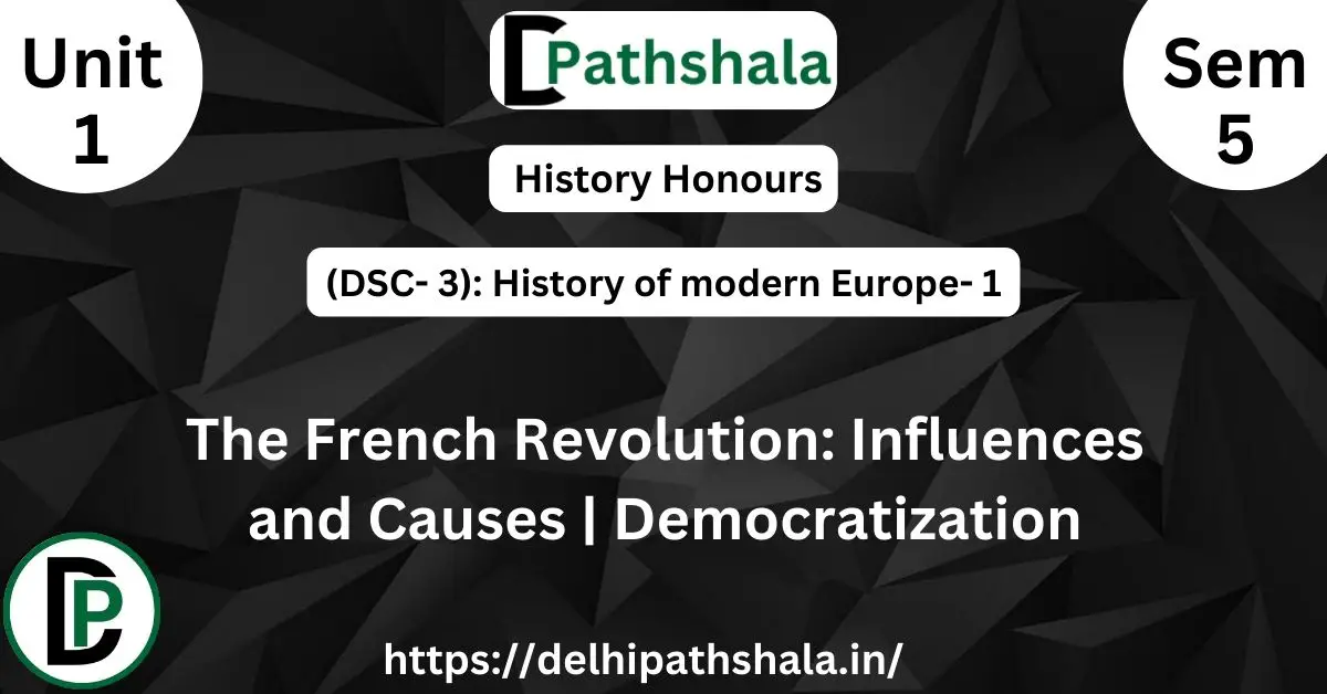 The French Revolution: Influences and Causes | Democratization