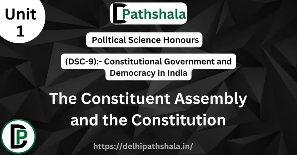 The Constituent Assembly and the Constitution