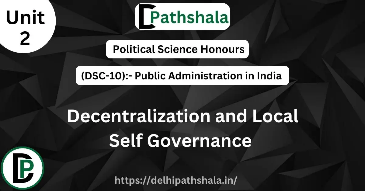 Decentralization and Local Self Governance