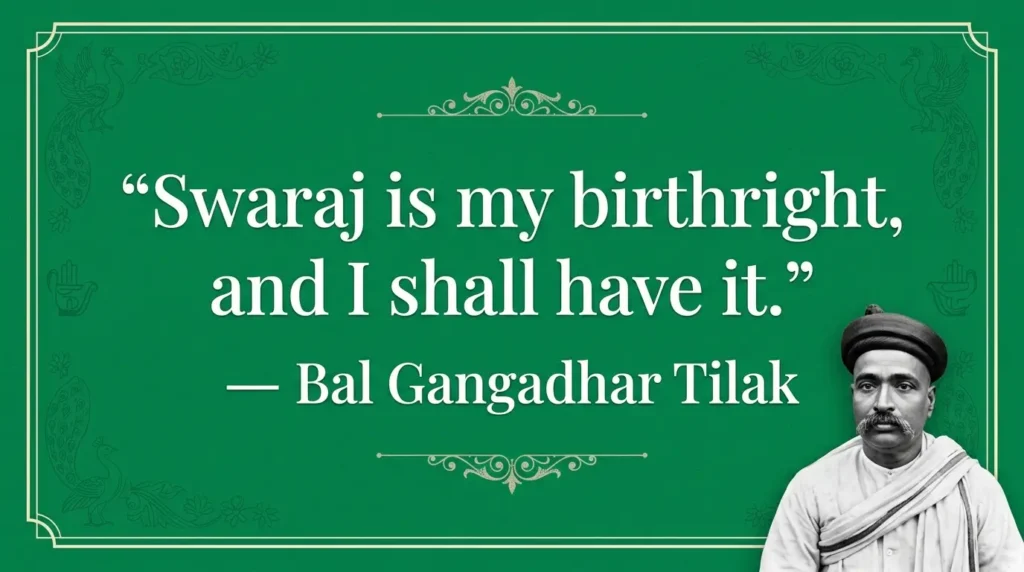 Tilak’s Famous Quote — “Swaraj is My Birthright” Tilak Swaraj is my birthright quote