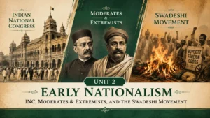 Unit 2 Early Nationalism DSC-2 notes overview